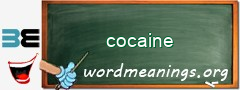 WordMeaning blackboard for cocaine